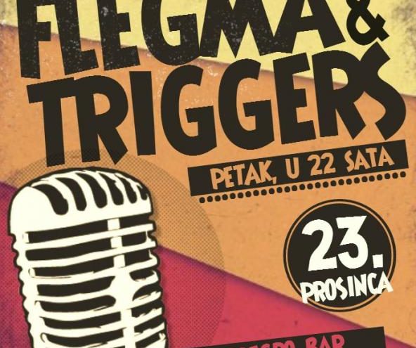 Flegma i Triggers u Callegru