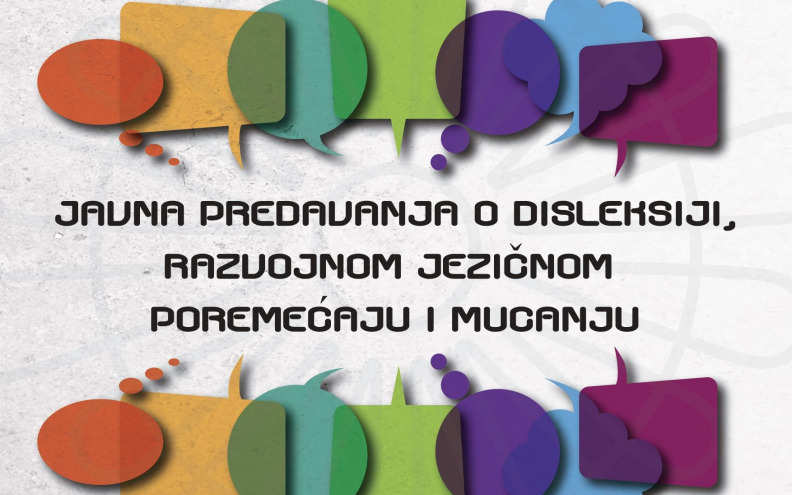 Poziv na javna predavanja o disleksiji, razvojnom jezičnom poremećaju i mucanju