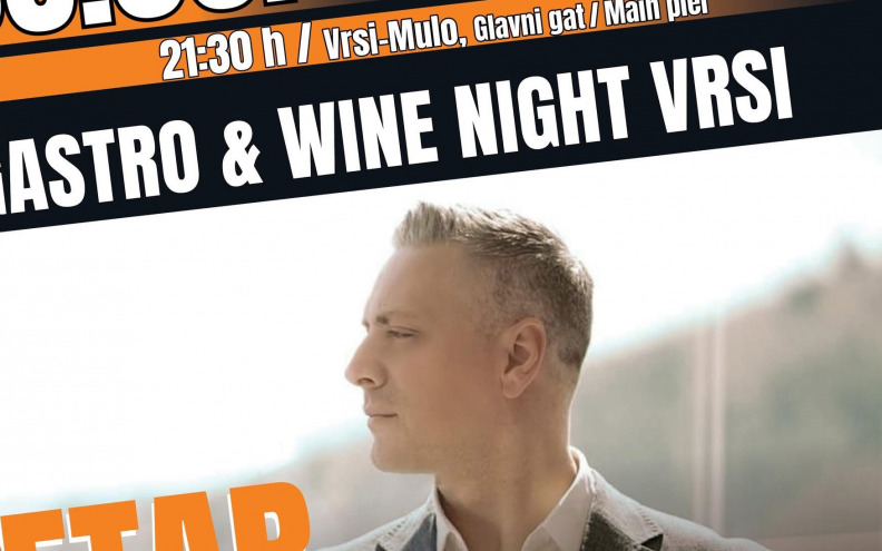Gastro & Wine Night Vrsi: Glazba, vino i delicije pod zvijezdama uz Petra Dragojevića